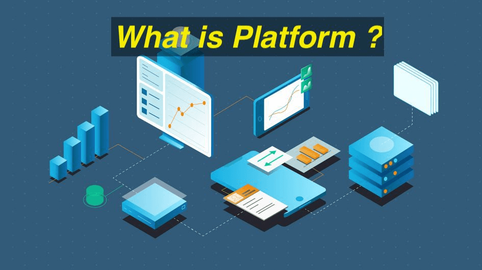 Platform là gì?