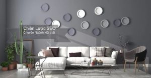 Chiến lược SEO ngành nội thất & thiết kế nội thất